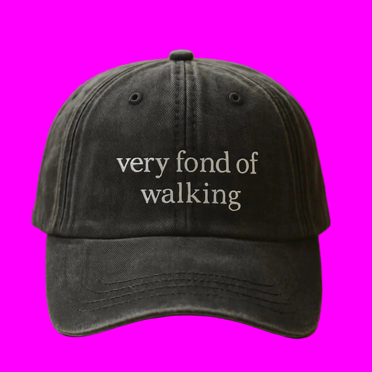 Very Fond of Walking Embroidered Cap