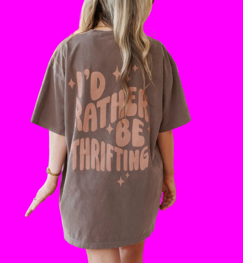 I'd Rather Be Thrifting