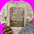 It Takes a Lot of Water To Wash Away New Orleans Sweatshirt