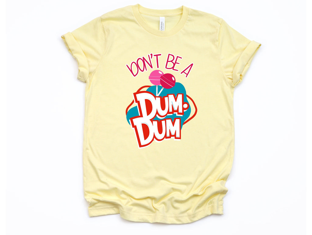 Wholesale Don't Be a Dum Dum Graphic Tee - White